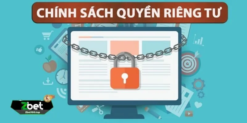 chinh sach rieng tu 3 Chính Sách Riêng Tư ZBET