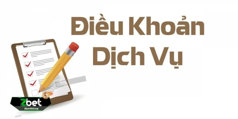 dieu khoan dich vu Tại Sao Điều Khoản Dịch Vụ ZBET Quan Trọng Đối Với Người Chơi?