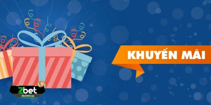 khuyen mai zbet 2 Cơ Hội Nhận Thưởng Từ Khuyến Mại ZBET